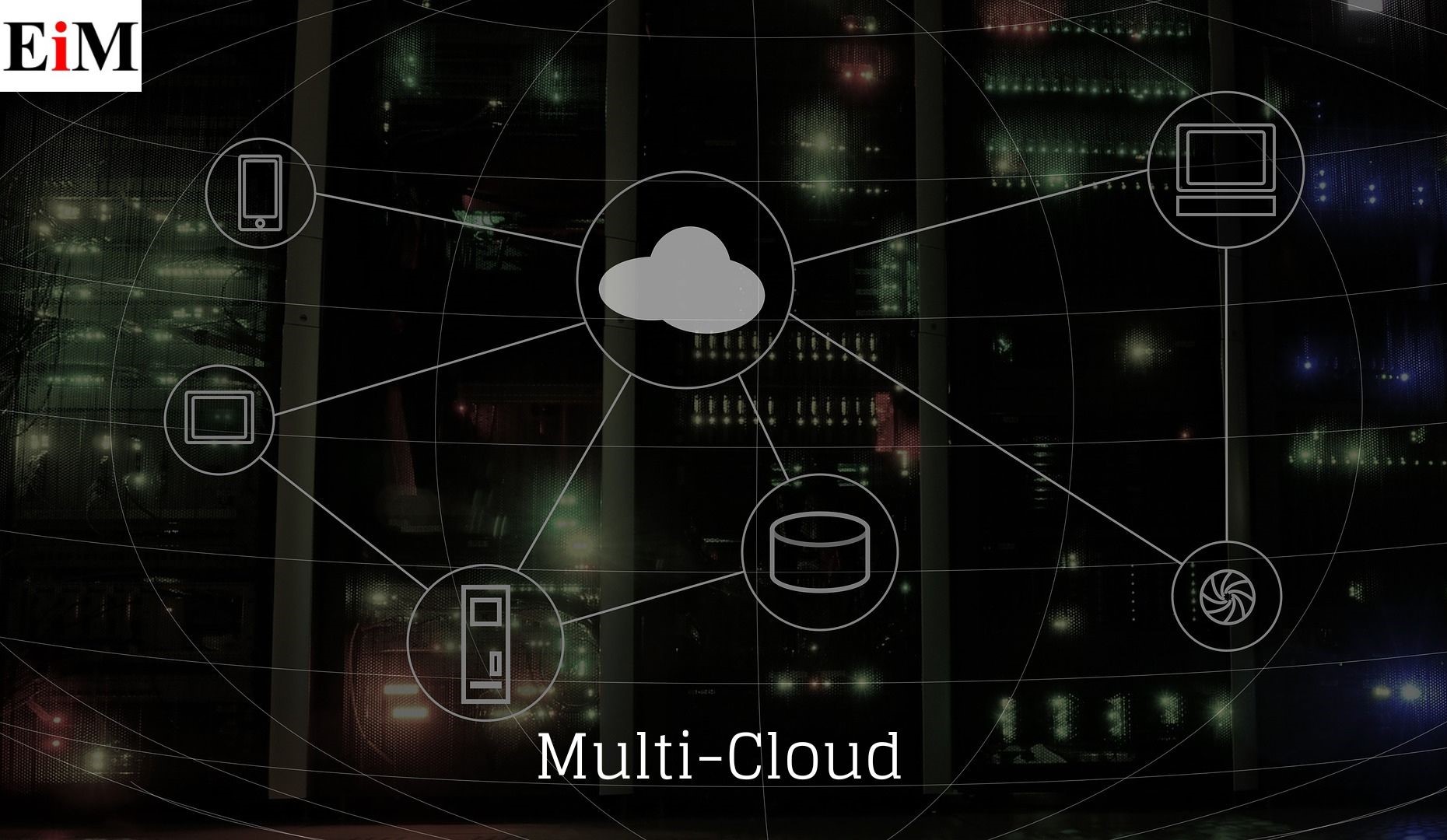 What Is Multi-Cloud Strategy: 10 Benefits of adoption a Multi-Cloud Strategy for Your Organization